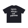 *V1* NEED MONEY FOR SURFBOARD