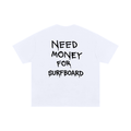 *V1* NEED MONEY FOR SURFBOARD